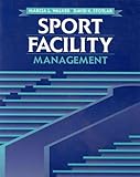 Sports Facility Management Jones And Bartlett Series In Health And Physical Education
