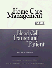 Homecare Management Of The Blood Cell Transplant Patient