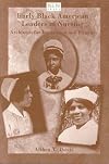 Early Black American Leaders in Nursing: Architects for Integration and Equality (National League for Nursing Series)
