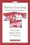 Service Learning: Curricular Applications in Nursing (National League for Nursing Series (All Nln Titles)