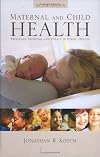 Maternal and Child Health: Programs, Problems, and Policy in Public Health