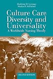 Culture Care Diversity And Universality A Worldwide Nursing Theory