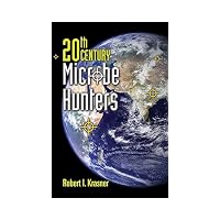 20th Century Microbe Hunters
