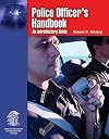 Police Officer's Handbook : An Introductory Guide