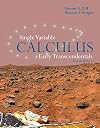Single Variable Calculus: Early Transcendentals (Jones and Bartlett Publishers Series in Mathematics.Calculus)
