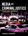 Media and Criminal Justice: The CSI Effect