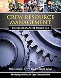 Crew Resource Management Principles And Practice