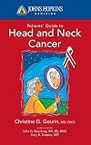 The Johns Hopkins patients' guide to head and neck cancer