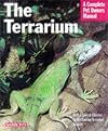 The terrarium : setting up and maintaining a terrarium made easy