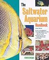 Saltwater Aquarium Handbook, The (Barron's Pet Handbooks)