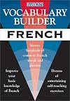 Vocabulary Builder: French: Master Hundreds of Common French Words and Phrases (Vocabulary Builder Series)