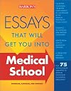 Essays That Will Get You Into Medical School
