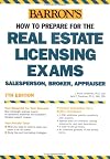 How to Prepare for the Real Estate Licensing Exams: Salesperson, Broker, Appraiser (Barron's How to Prepare for Real Est