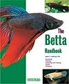 The Betta Handbook (Barron's Pet Handbooks)