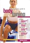 The Beginner's Guide to Body Toning (Beginner's Guides to Health and Fitness)