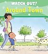 Watch Out! Around Town (Watch Out!)