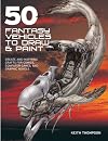 50 Fantasy Vehicles to Draw & Paint: Create Awe-Inspiring Crafts for Comics, Computer Games, and Graphic Novels (Quarto Book)