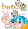 The Three R's: Reuse, Reduce, Recycle