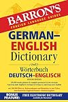 Barron's German-English Dictionary: Worterbuch Deutsch-Englisch (Barron's Foreign Language Guides)