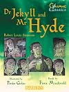Dr. Jekyll and Mr. Hyde (Graphic Classics)