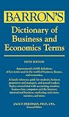 Dictionary of Business and Economics Terms (Barron's Business Dictionaries)