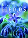 The Book of Magical Herbs: Herbal History, Mystery, & Folklore