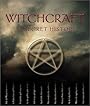 Witchcraft: A Secret History - Richard Craze