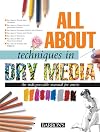 All About Techniques in Dry Media