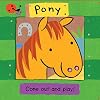 Pony: Come Out and Play!