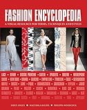 The fashion encyclopedia: a visual resource