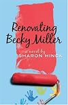 Renovating Becky Miller (Becky Miller, Book 2)