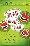 Blah, Blah, Blah : Making Sense of the World's Spiritual Chatter