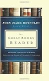 Great Books Reader, The: Excerpts and Essays on the Most Influential Books in Western Civilization Great Books Reader, The: Excerpts and Essays on the Most Influential Books in Western Civilization