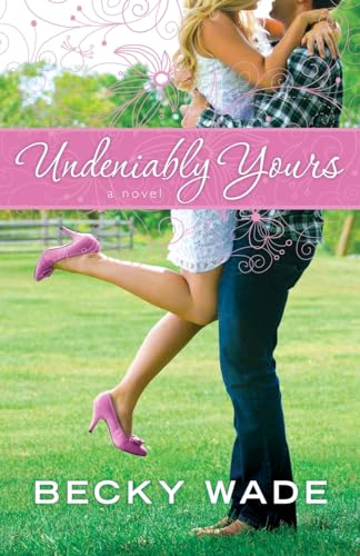 Undeniably Yours book cover