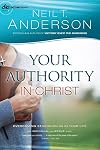 Your Authority in Christ: Overcome Strongholds In Your Life (Victory Series)