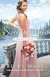 Sweet on You