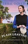 A Plain Leaving (The Sisters of Lancaster County)