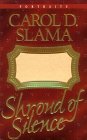Shroud of Silence (By: Carol D. Slama) cover