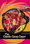 The Cosmic Camp Caper