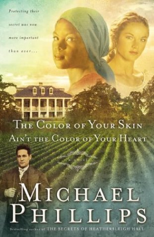 The Color of Your Skin Ain't the Color of Your Heart book cover