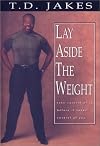 Lay Aside the Weight
