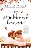My Stubborn Heart
