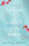 Before I Called You Mine