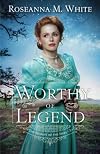 Worthy of Legend