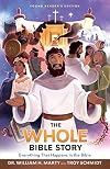 The Whole Bible Story: Everything that Happens in the Bible