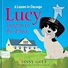 Lucy Learns to Be Brave: A Lesson in Courage