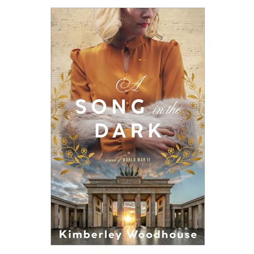 A Song In the Dark : by Woodhouse, Kimberley