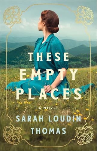 These Empty Places / by Thomas, Sarah Loudin