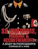 Ss Uniforms Insignia Accoutrements A Study In Photographs