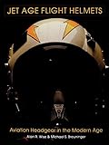 Jet Age Flight Helmets Aviation Headgear In The Modern Age
